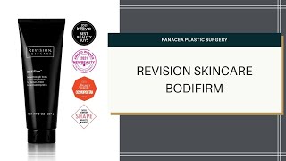 Revision Skincare BodiFirm - Panacea Plastic Surgery
