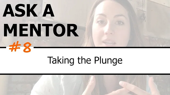Ask a Mentor #8  Taking the Plunge to Become a Ful...