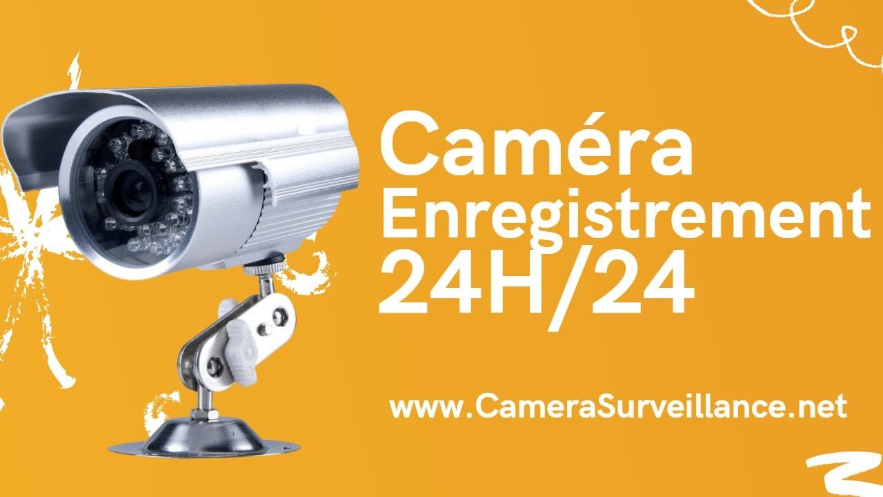 Caméra de Surveillance avec Enregistrement 24H/24 