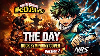 Ost Boku No Hero Academia The Day Rock Symphony Cover Version 2 By Nrs New Rock Symphony