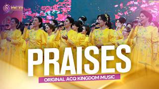 'Praises' by the Ladies Ensemble | Original ACQ Kingdom Music