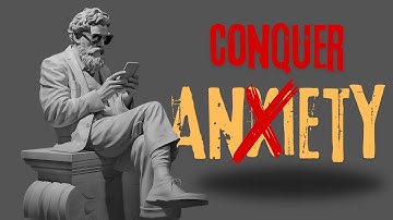 How to Overcome Anxiety with Stoicism | 5 Life-Changing Lessons