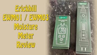 Erickhill Moisture Meters EWM01 EWM03 - Episode 319
