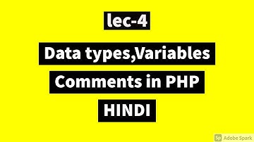 Lec-4 : Data types ,Variables and Comments in Php in Hindi