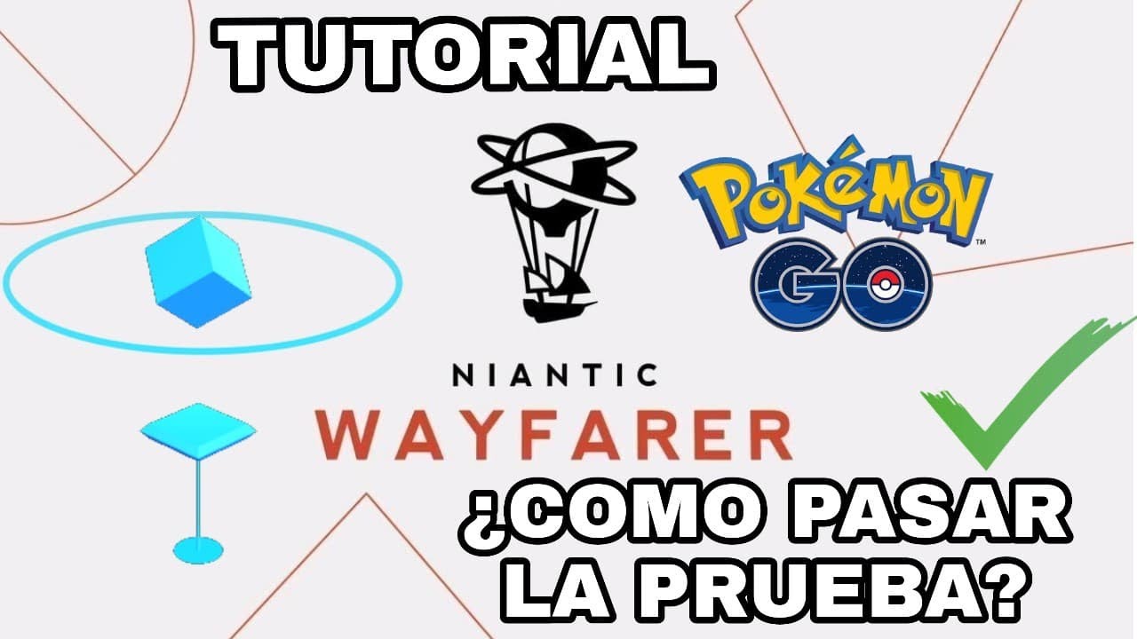 FUNCIONA NIANTIC WAYFARER! ¡PASA LA PRUEBA PASO A PASO Y APRUEBA