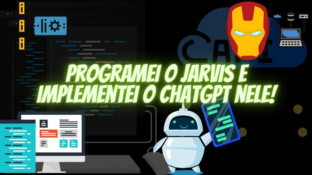 Programando o meu prprio JARVIS   Tutorial Passo a Passo