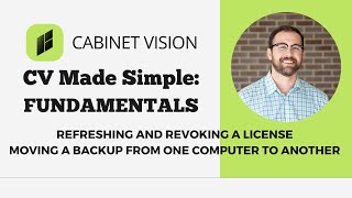 DON'T WASTE TIME! Refreshing and Revoking your Cabinet Vision License
