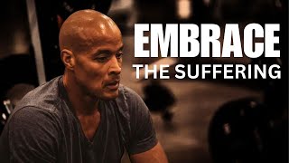 Embrace The Suffering Speech NOBODY Wants to Hear | David Goggins Motivation