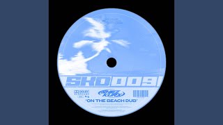 Shez Kurx - On the Beach Dub