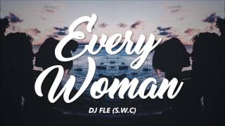 EVERY WOMAN X PROMISE X OPTIONS (DJ FLE) S.W.C