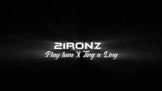 Play Tune X Ting A Ling 21Ronz .Mp3
