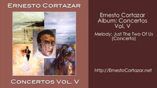 Just The Two Of Us concerto  Ernesto Cortazar