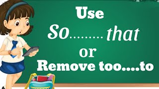 Use "So.......that"||Remove "Too.........to"||Basic English Grammar
