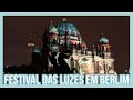 Festival De Luzes Berlim 2019