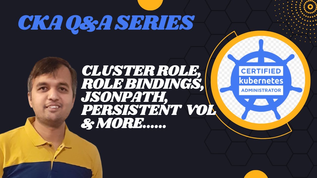 Get Certified Kubernetes Administrator [CKA] in 2024 - Q&A Series [Q11 to Q15] 