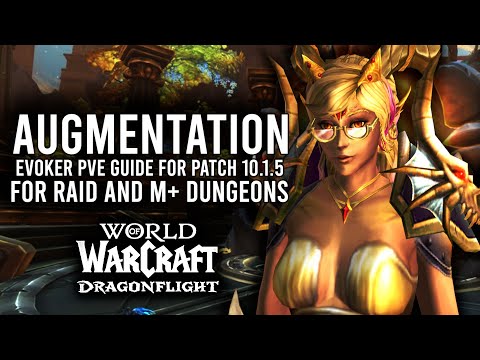 An Ambitious Powerful New Playstyle! Augmentation Evoker PvE Guide For Patch 10.1.5 Dragonflight!