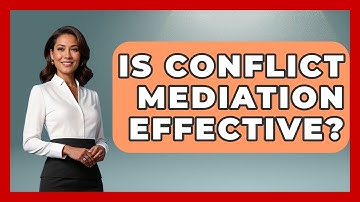 Is Conflict Mediation Effective? - The Personal Growth Path