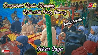 Campursari Rondo Kempling, Ricik-Ricik Pelog Barang Audio Jernih Glerrr || Ebeg SEKAR JAYA Kuwarasan