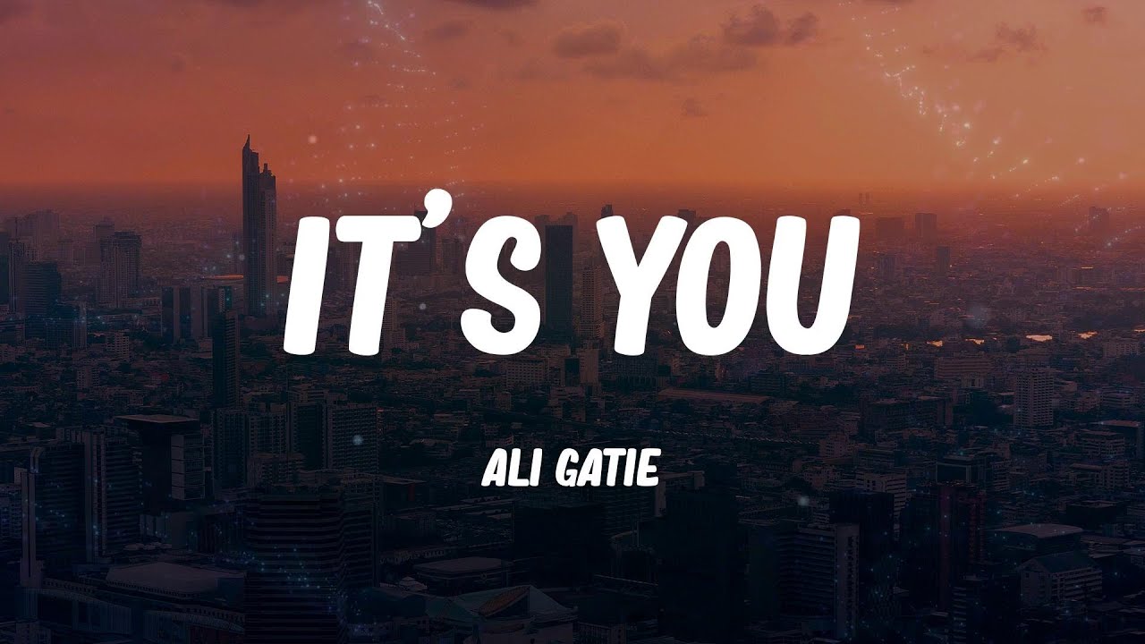 Ali Gatie - It's You (Lyrics) - YouTube