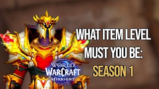 WHAT ITEM LEVEL SHOULD YOU BE FOR RAIDING, DELVES & MYTHIC+ END GAME CONTENT: SEASON 1: MIDNIGHT