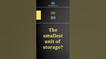 Which is the smallest unit of storage?
