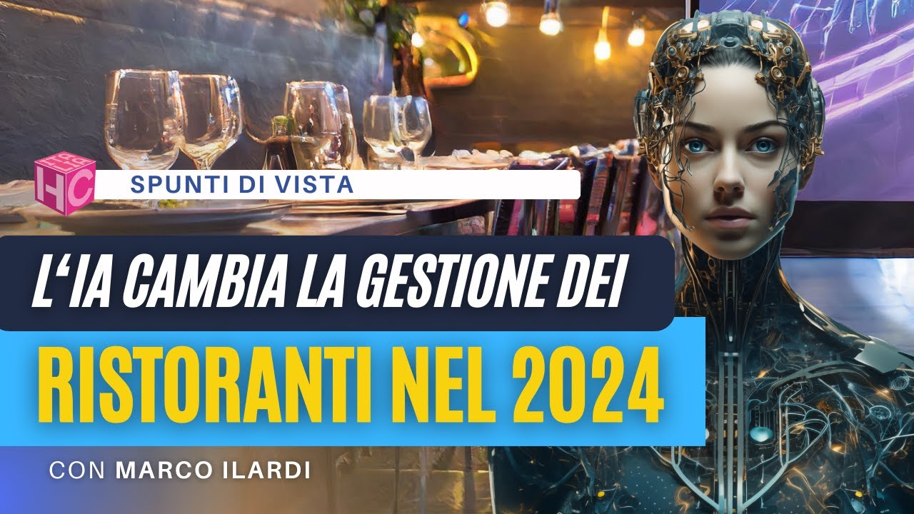 Guida all'uso dell'intelligenza artificiale nella ristorazione | Spunti di Vista con Marco Ilardi