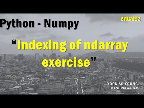 [PYTHON][numpy-25] indexing of ndarray - exercise