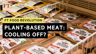 ⁣Plant-based meat: cooling off? | FT Food Revolution