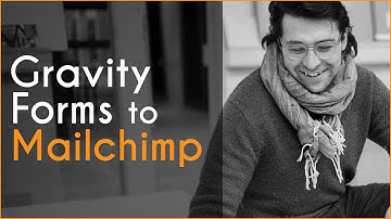 Teaser video: How to connect gravity forms to mailchimp
