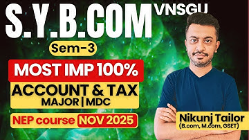 ACCOUNT AND TAX | MOST IMP THEORY | BCOM SEM-3 | VNSGU