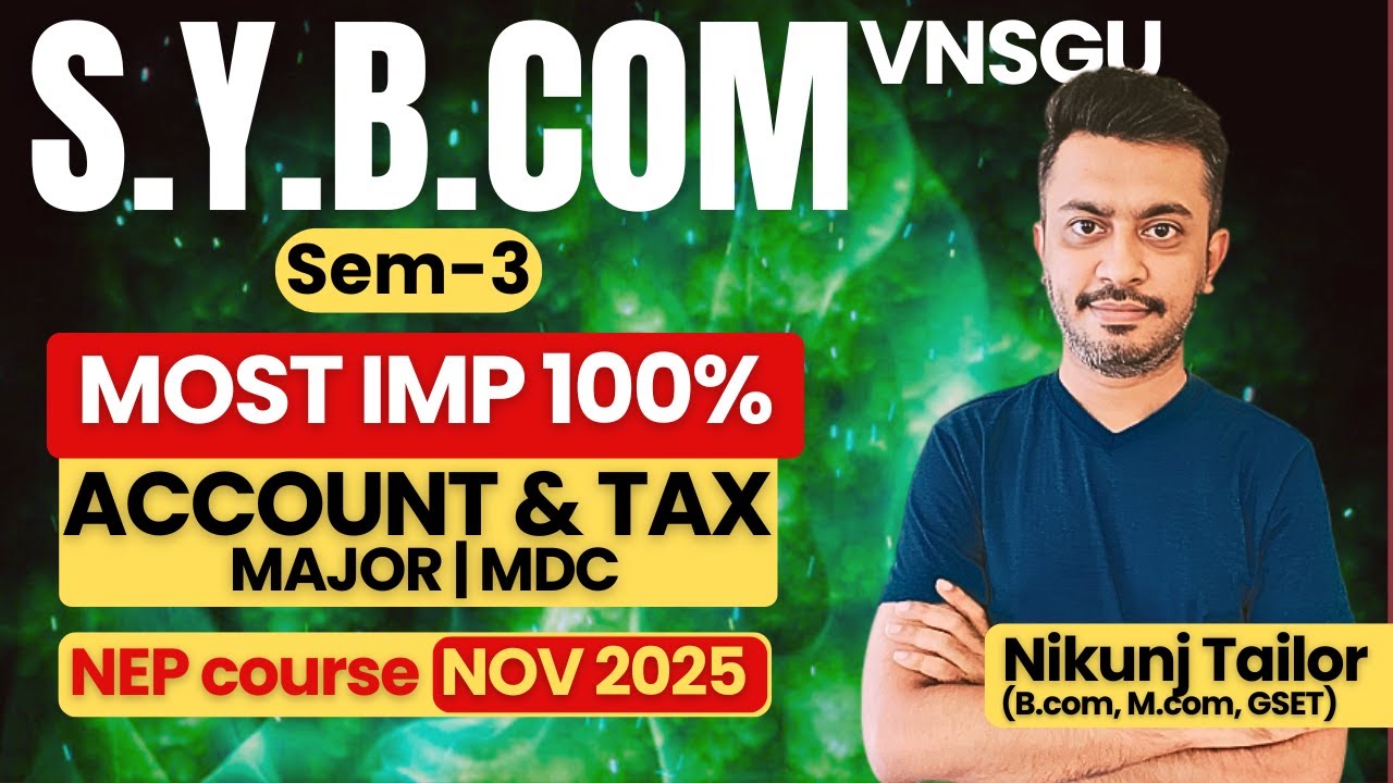 ACCOUNT AND TAX | MOST IMP THEORY | BCOM SEM-3 | VNSGU