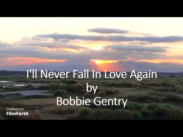 Bobbie Gentry - I'll Never Fall In Love Again class=