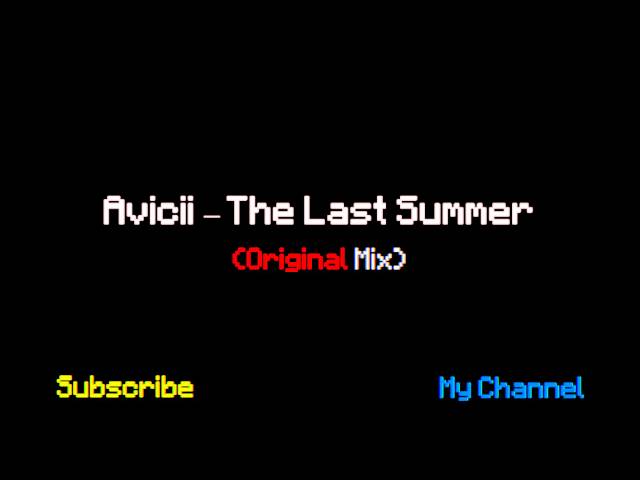 Avicii - The Last Summer