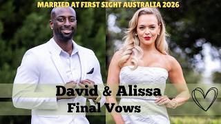 Alissa &amp;  David | Final Vows (Married at First Sight Australia 2026)