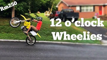 12 O’Clock Wheelie Practice - Rm250