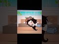 Ah 🤪 #gacha #laugher #animecreator #fyp #gachalife #funny #relatable #lol #animecreator