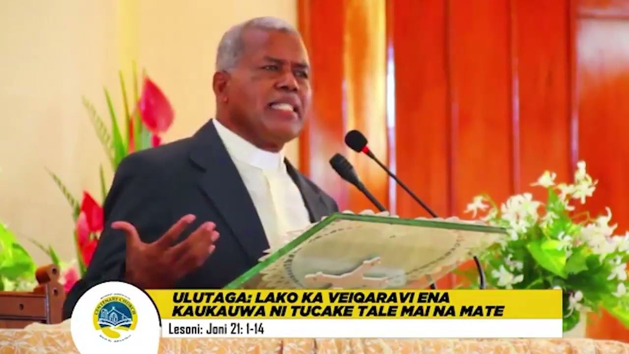 Lako ka Veiqaravi ena Kaukauwa ni Tucake Tale mai na Mate - Rev. Dr. Semisi Turagavou