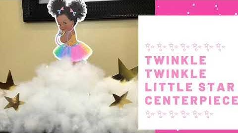 Twinkle twinkle little star centerpiece ideas