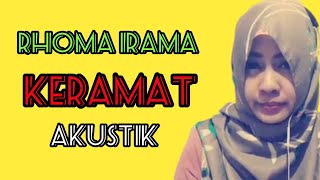 KERAMAT - RHOMA IRAMA Karaoke duet smule Versi Akustik