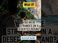 What If You Were Stranded on a Deserted Island? | Survival Guide Explained
