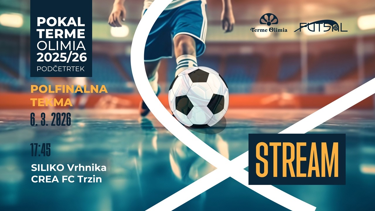 CREA FC Trzin - Siliko Vrhnika | Polfinale Futsal Pokala Terme Olimia | STREAM