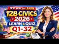 Best Way to Learn 128 Civics Questions for US Citizenship Interview 2026 – Learn &amp; Quiz (Q1–32)