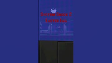 System Shock 2 Easter egg