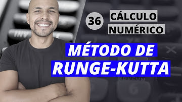 Aula 36 - Cálculo Numérico: Método de Runge Kutta de 2ª ordem