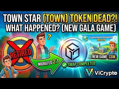 Town Star is DEAD? TOWN Token Retired + New TOWNS Protocol Explained | Gala Games 2026 Update