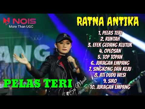 RATNA ANTIKA FULL ALBUM TERBARU 2022 | PELAS TERI - RUNTAH - GEDANG KLUTUK  #srimusik #runtah