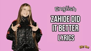 Zahide (ZAH1DE) - Zahide did it better (English Snippet) | English Lyrics Version (Tekst)