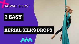 3 simple AERIAL DROPS!  Beginner aerial silks drops