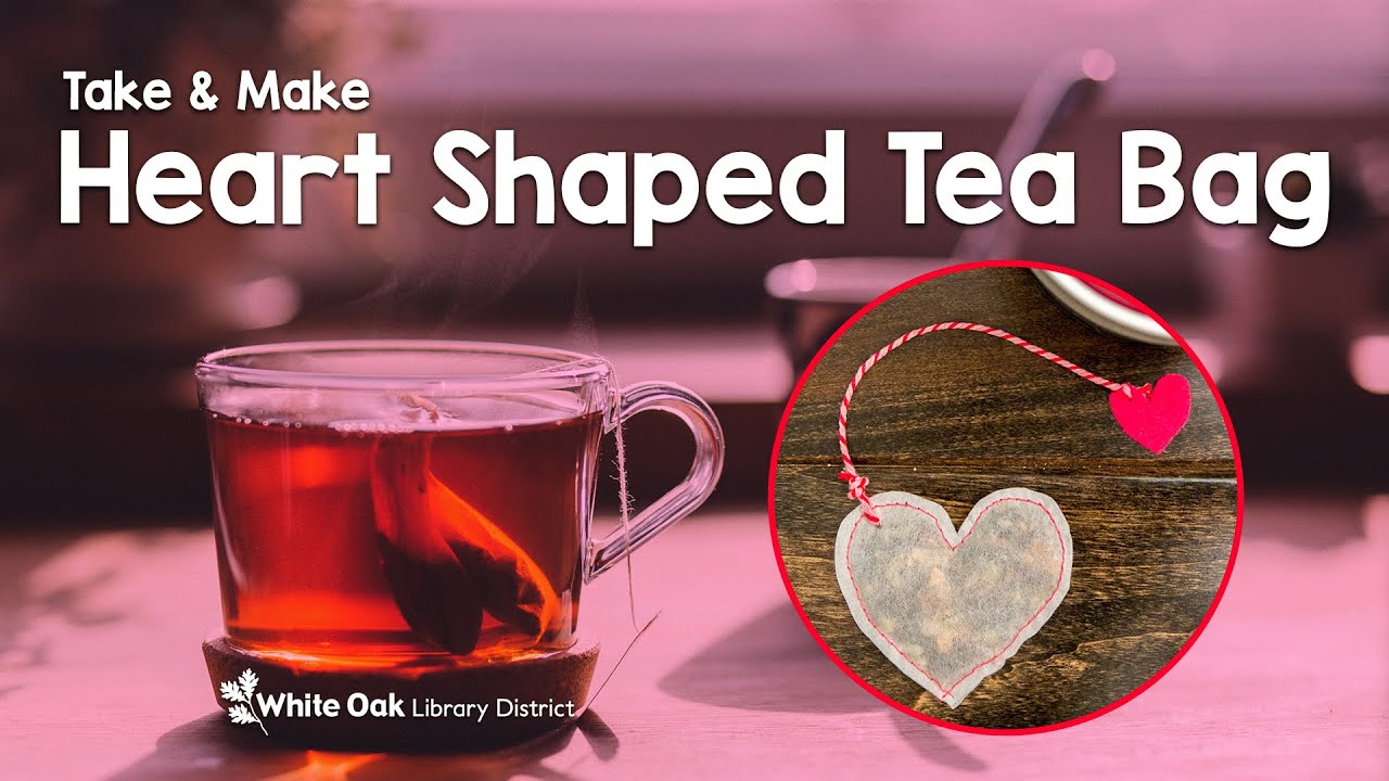 Take & Make: Heart-Shaped Tea Bags