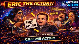 Eric Wants a New Nickname: “Eric the Actor” | The Howard Stern Show